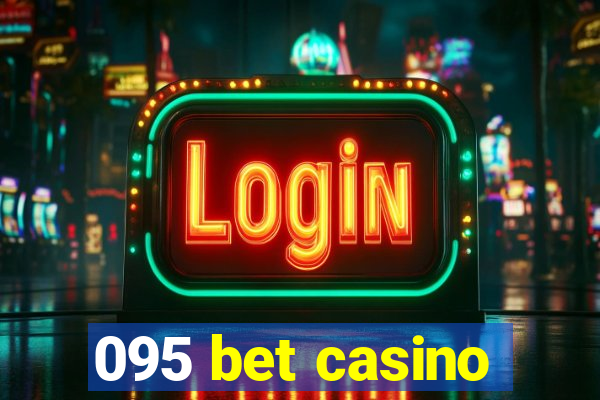 095 bet casino